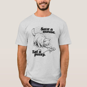SAVE A MOUSE -.png T-Shirt