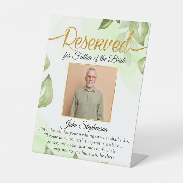 Save A Seat Bride Father Photo Wedding Memorial Pedestal Sign (Front)