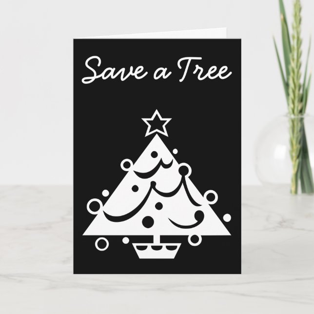 Save a Tree Christmas Tree Star Black and White Holiday Card (Front)