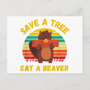 Save a Tree Eat a Beaver Funny Beaver Pun Adult Hu Holiday Postcard