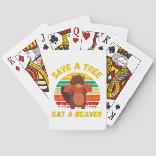 Save a Tree Eat a Beaver Funny Beaver Pun Adult Hu Playing Cards