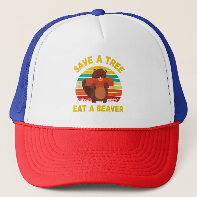 Save a Tree Eat a Beaver Funny Beaver Pun Adult Hu Trucker Hat (Front)