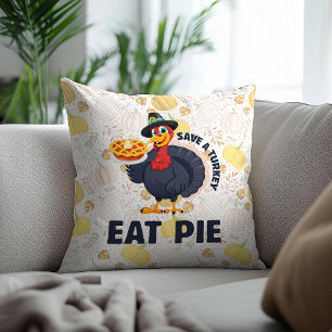 Save A Turkey Eat Pie Funny Happy Thanksgiving Cushion