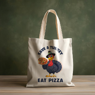 Save A Turkey Eat Pizza Funny Happy Thanksgiving Tote Bag