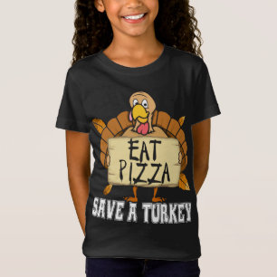 Save A Turkey Eat Pizza - Funny Pizza Lover Thanks T-Shirt