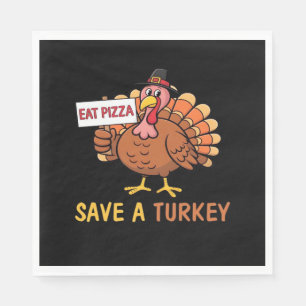 Save A Turkey Eat Pizza Funny Thanksgiving Classic Napkin