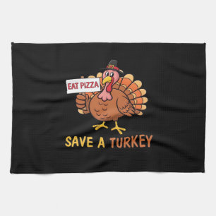 Save A Turkey Eat Pizza Funny Thanksgiving Classic Tea Towel