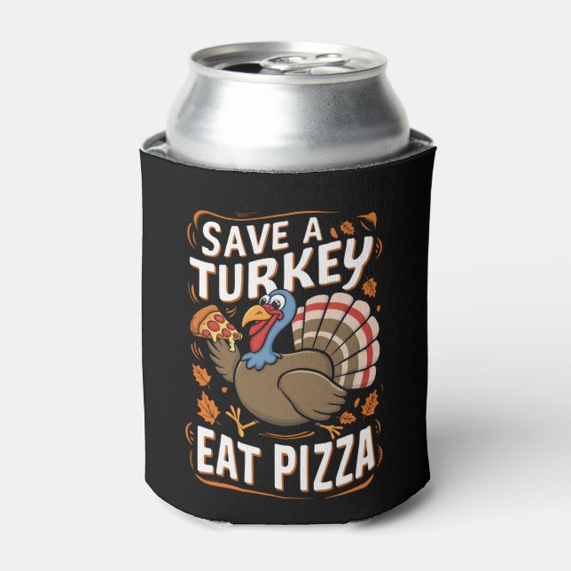 Save A turkey Eat Pizza Funny Thanksgiving Costume Can Cooler (Can Front)