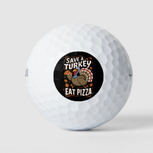 Save A turkey Eat Pizza Funny Thanksgiving Costume Golf Balls