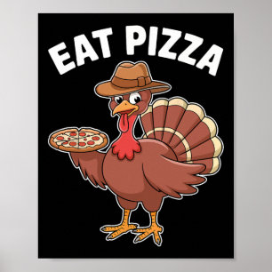 Save A Turkey Eat Pizza Funny Thanksgiving Costume Poster