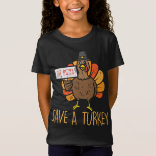 Save A Turkey Eat Pizza Funny Thanksgiving Men Wom T-Shirt
