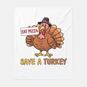 Save A Turkey Eat Pizza Funny Thanksgiving Oversiz Fleece Blanket