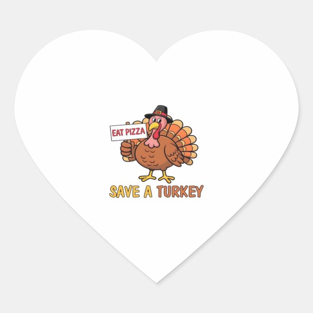 Save A Turkey Eat Pizza Funny Thanksgiving Oversiz Heart Sticker (Front)