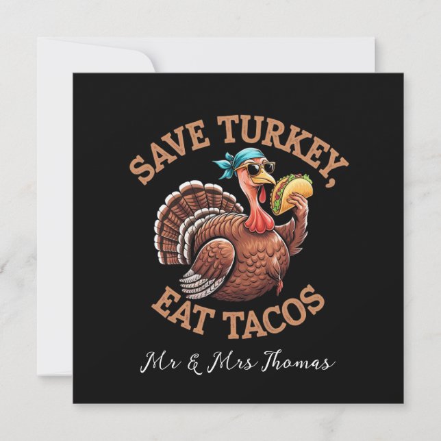 Save a Turkey, Eat Tacos! A Funny Thanksgiving  Invitation (Front)