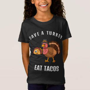 Save A Turkey Eat Tacos Funny Thanksgiving Turkey T-Shirt
