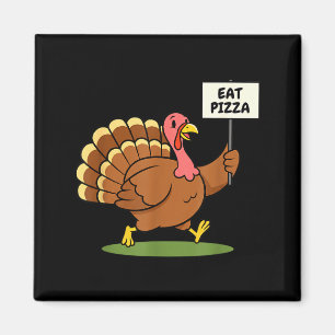 Save A Turkey, Eat Zza Funny Thanksgiving Design F Magnet