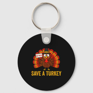 Save A Turkey Eat Zza Funny Thanksgiving Men Women Key Ring