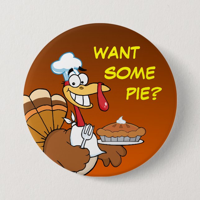 Save a Turkey's Life by Eating Dessert First! 7.5 Cm Round Badge (Front)