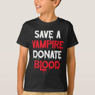 Save A Vampire Donate Blood Halloween Costume T-Shirt