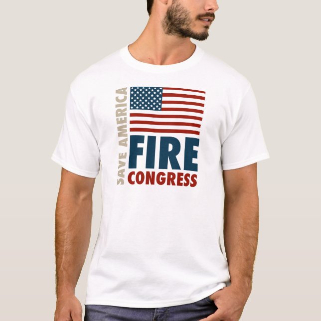 Save America Fire Congress T-Shirt (Front)