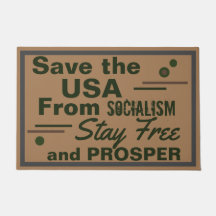 Save America from Socialism Stay Free and Prosper