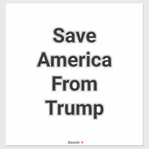 Save America From Trump Hankamer Artjunkhaus Peace