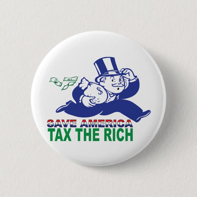Save America/ Tax the Rich 6 Cm Round Badge (Front)