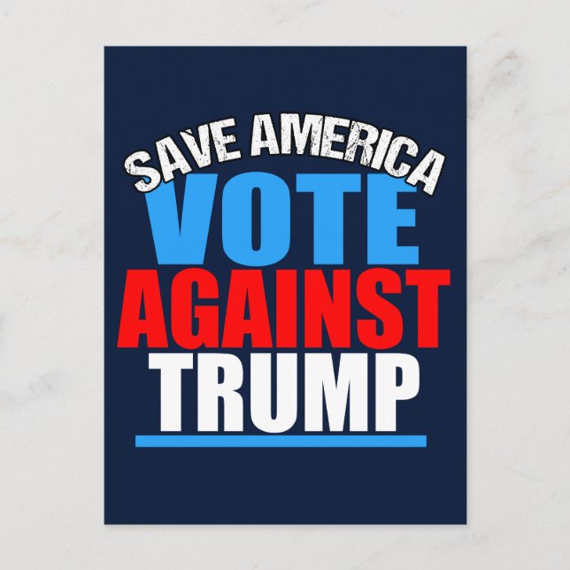 Save America Vote Against Trump Postcard (Front)