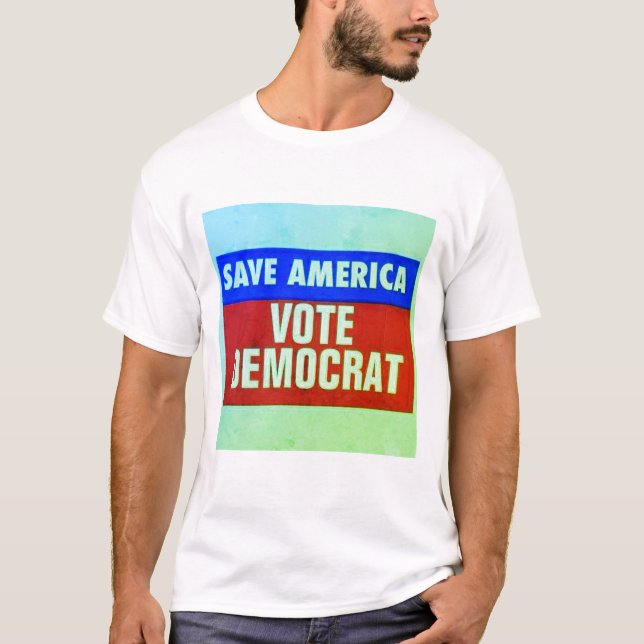 Save America Vote Democrat T-Shirt (Front)