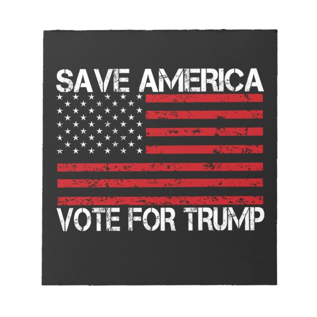 Save America Vote For Trump Notepad (Front)