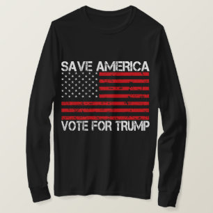 Save America Vote For Trump T-Shirt