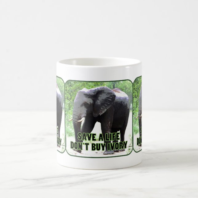 Save an Elephant's Life, Don't Buy Ivory Mug (Center)