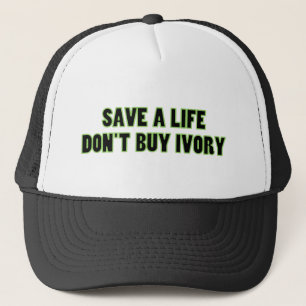 Save an Elephant's Life, Don't Buy Ivory Trucker Hat