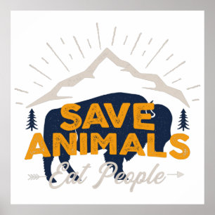 Save Animals Eat People Poster