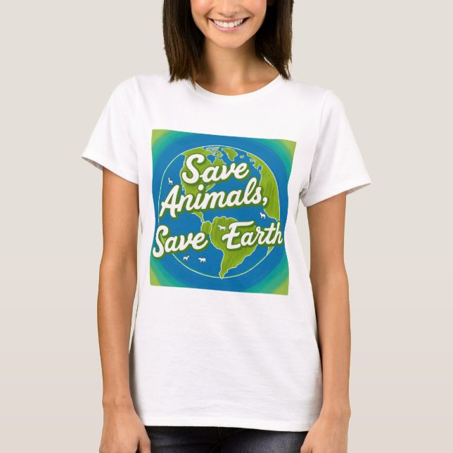 Save Animals, Save Earth - Eco-Friendly  T-Shirt (Front)