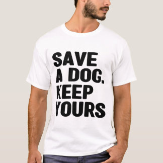 Save Animals Shirt, Dog Mum Shirt, Dog Lover T-Shirt