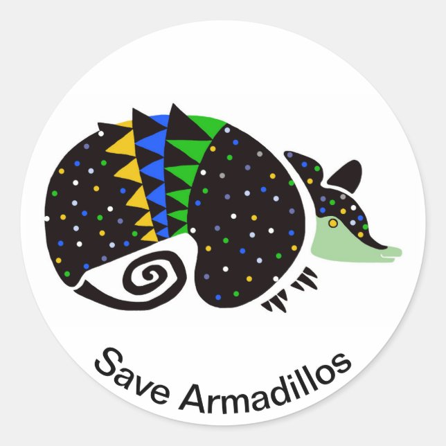  Save ARMADILLOS- Endangered animal - Brazil- Classic Round Sticker (Front)