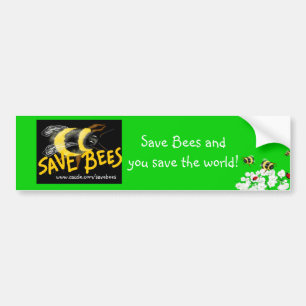SAVE BEES and Save the world Bumper Sticker