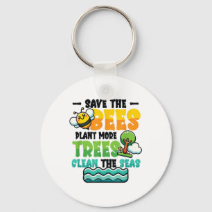Save Bees Plant Trees Clean Seas Environmental Pro Key Ring