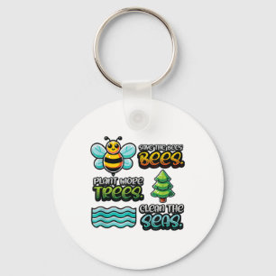 Save Bees Plant Trees Clean Seas Environmental Pro Key Ring