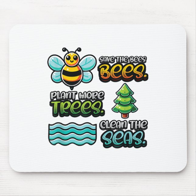 Save Bees Plant Trees Clean Seas Environmental Pro Mouse Mat (Front)