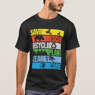 Save Bees Rescue Animals Clean Seas Earth Day  T-Shirt