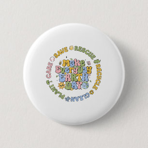 Save Bees Rescue Animals Recycle Care Every Day Ea 6 Cm Round Badge
