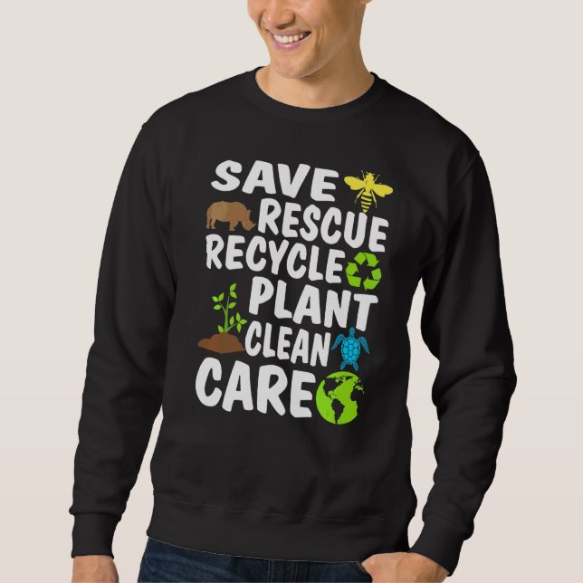 Save Bees Rescue Animals Recycle Plastic Earth Day Sweatshirt (Front)