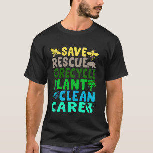 Save Bees Rescue Animals Recycle Plastic Earth Day T-Shirt