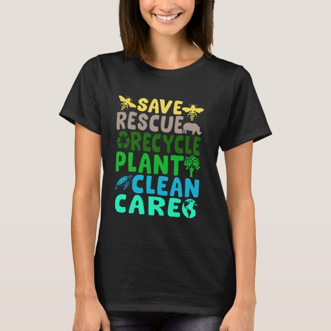 Save Bees Rescue Animals Recycle Plastic Earth Day T-Shirt (Front)