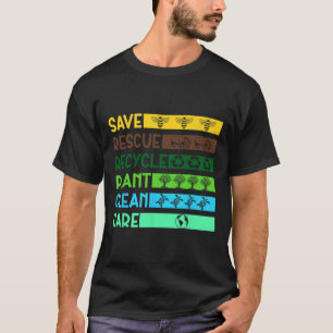 Save Bees Rescue Animals Recycle Plastic Earth Day T-Shirt