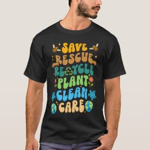 Save Bees Rescue Animals Recycle Plastic Earth T-Shirt