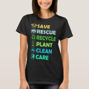 Save Bees Rescue Animals Recycle Plastics Earth Da T-Shirt