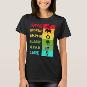 Save Bees Rescue Animals Recycle Plastict Earth Da T-Shirt